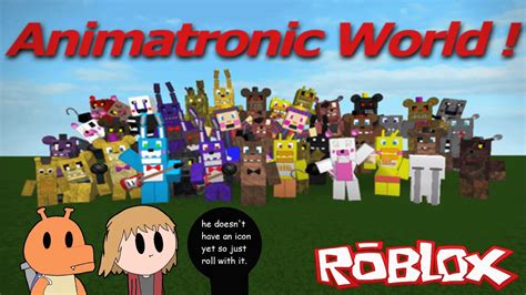 animatronic world roblox